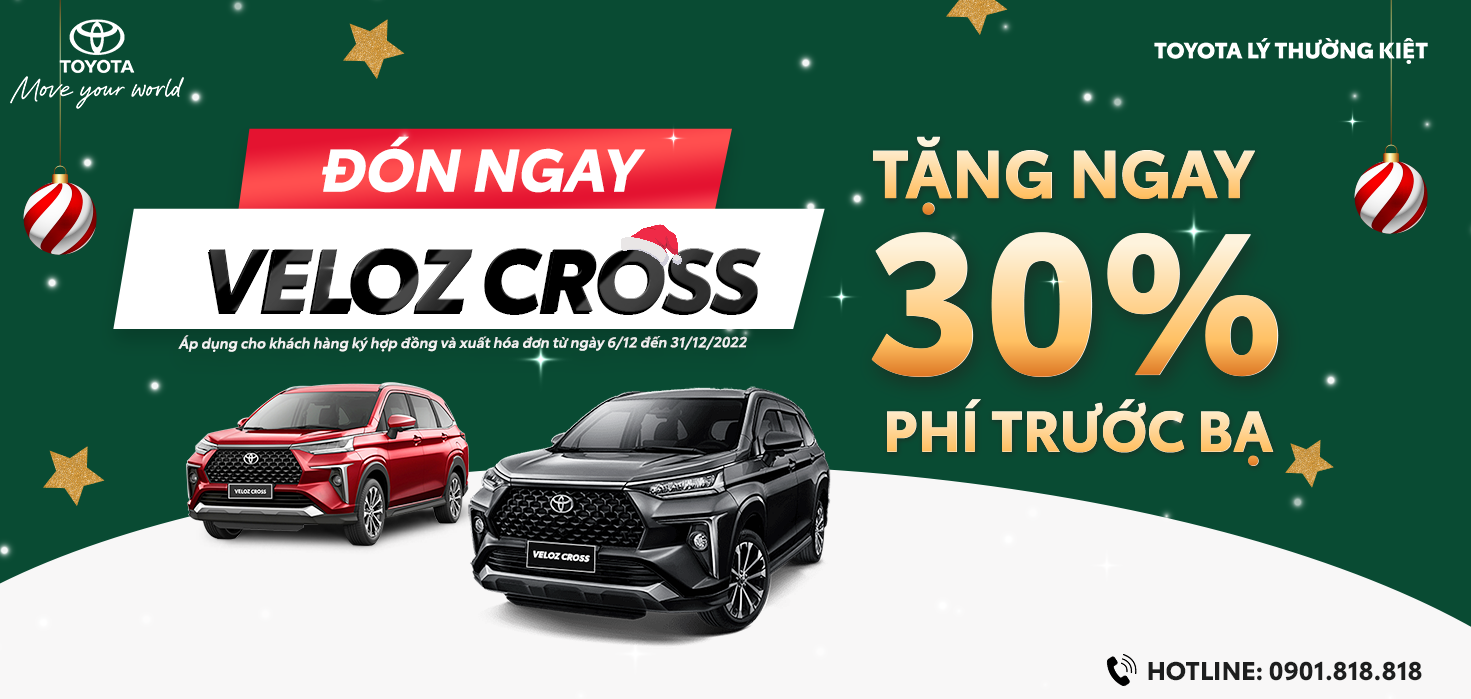 Mua Toyota Veloz Cross Ưu Đãi Lớn Nhất Năm - Mùa Sale Siêu Khuyến Mãi