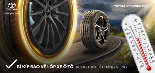 Bí Kíp Bảo Vệ Lốp Xe Ôtô Trong Thời Tiết Nắng Nóng